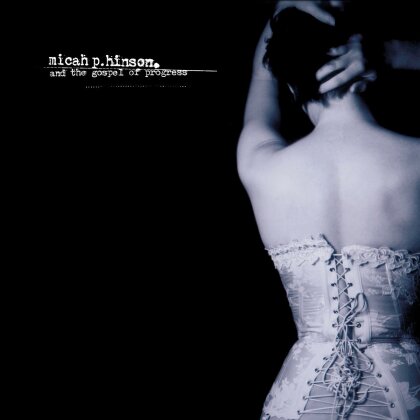 Micah P. Hinson - And The Gospel Of Progress (2025 Reissue, LP)