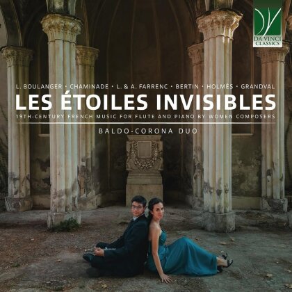 Chiara Corona, Baldo-Corona Duo & Davide Baldo - Les Toiles Invisibles: 19Th-Century French Music