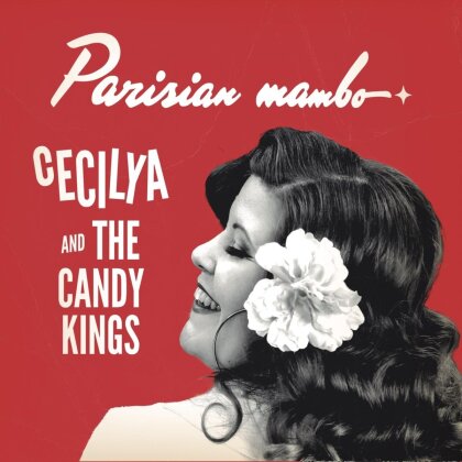 Cecilya And The Candy Kings - Parisian Mambo