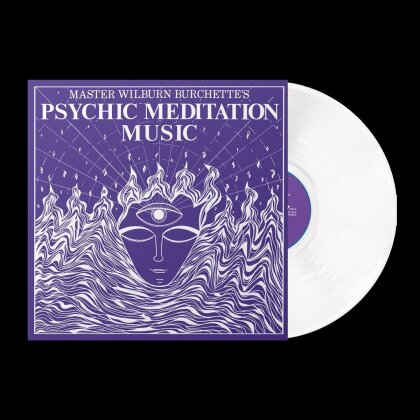 Master Wilburn Burchette - Psychic Meditation Music (Indies Only, Opaque White Vinyl, LP)
