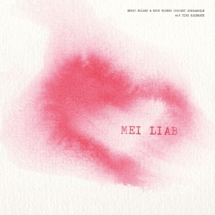 Ernst Molden & Neue Wiener Concert Schrammeln - Mei Liab (2 LPs)