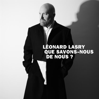 Leonard Lasry - Que Savons Nous De Nous