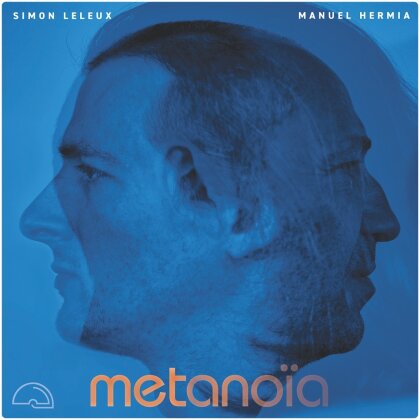 Manuel Hermia & Simon Leleux - Metanoïa