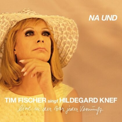 Tim Fischer - Tim Fischer singt Hildegard Knef - Na und (2 CDs)