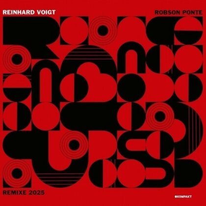 Reinhard Voigt - Robson Ponte Remixe 2025 EP (12" Maxi)