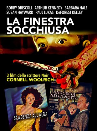 La finestra socchiusa (1949) / Scadenza all'alba (1946) / Angoscia nella notte (1946) - 3 film dello scrittore Noir Cornell Woolrich (n/b)