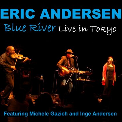 Eric Andersen - Blue River-Live In Tokyo