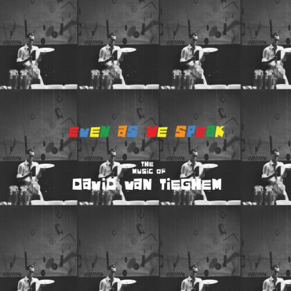 David van Tieghem - Even As We Speak: The Music Of David Van Tieghem (LP)