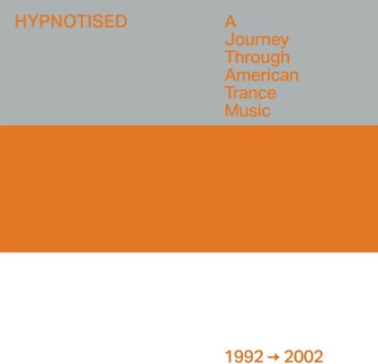 Hypnotised: A Journey Through American Trance Music (1992 - 2002) (3 CDs)