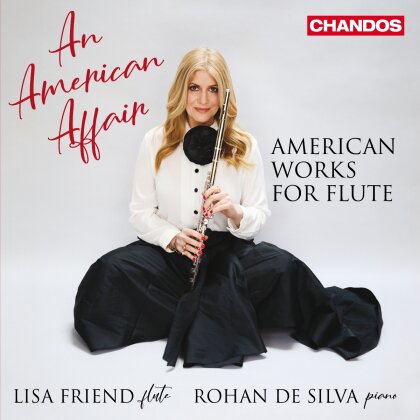 Lisa Friend & Rohan de Silva - An American Affair - American Works For Flute