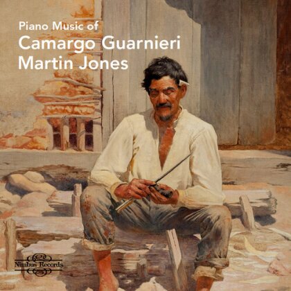Camargo Guarnieri (1907-1993) & Martin Jones - Piano Music Of Camargo Guarnieri