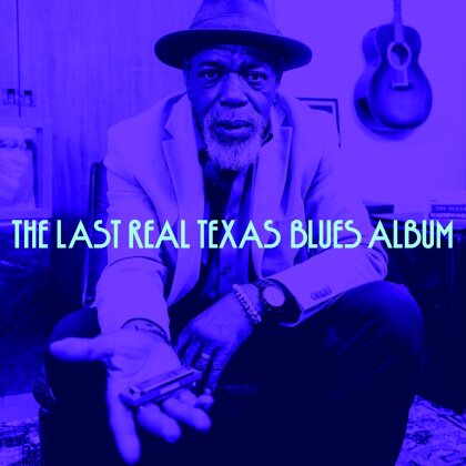 The Last Real Texas Blues Album (Digipack)