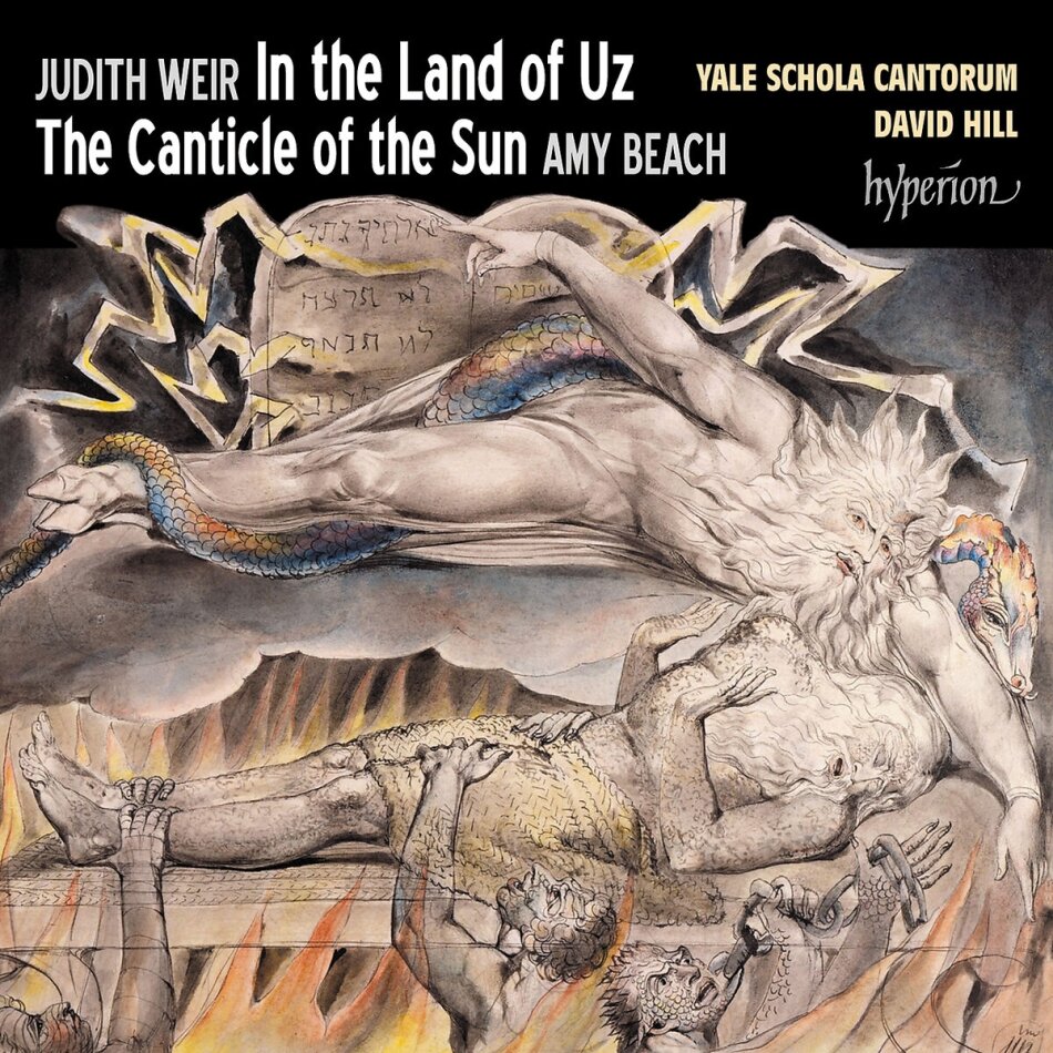 Yale Schola Cantorum, Dame Judith Weir (*1954), Amy Beach (1867-1944) & David Hill - In the Land of Uz/The Canticle of the Sun
