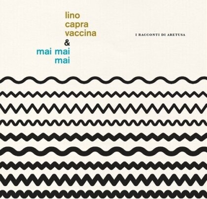 Lino Capra Vaccina & Mai Mai Mai - I Racconti Di Aretusa (LP)