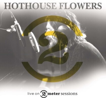 Hothouse Flowers - Live On 2 Meter Sessions (LP)