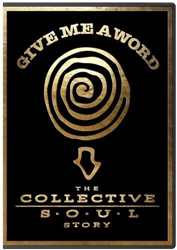 Give Me a Word: The Collective Soul Story (2025)