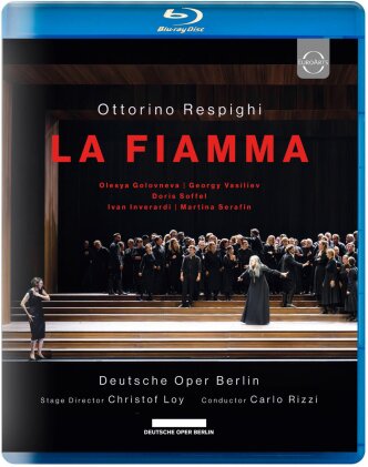 Orchester der Deutschen Oper Berlin, Olesya Golovneva & Carlo Rizzi - La Fiamma (Euro Arts)