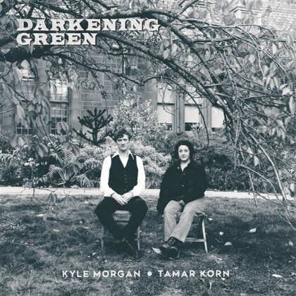 Kyle Morgan & Tamar Korn - Darkening Green