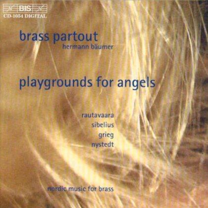 Brass Partout, Einojuhani Rautavaara (*1928), Jean Sibelius (1865-1957), Edvard Grieg (1843-1907), … - Playgrounds for Angels - Noridc Music For Brass