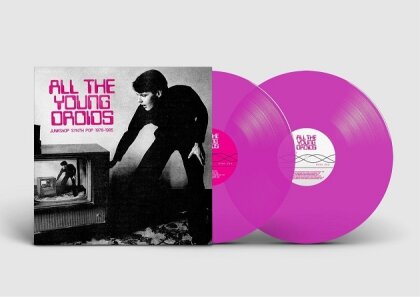All The Young Droids: Junkshop Synth Pop 1978-1985 (Limited Edition, Trans Pink Vinyl, 2 LPs)