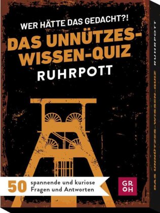 Wer hätte das gedacht?! Das Unnützes-Wissen-Quiz Ruhrpott