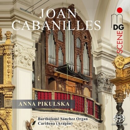 Juan Bautista Cabanilles (1644-1712) & Anna Pikulska - Works For Organ (Hybrid SACD)