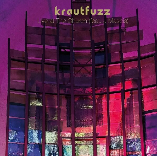 Krautfuzz & J Mascis (Dinosaur Jr.) - Live At The Church LP