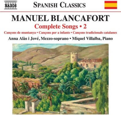 Manuel Blancafort & Anna Alàs i Jové - Complete Songs Vol. 2