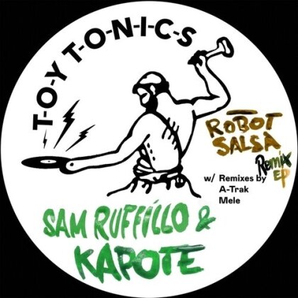 Sam Ruffillo & Kapote - Robot Salsa Remix Ep (A-Trak/Melé Remixes) (12" Maxi)