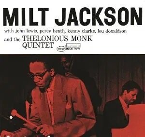 Milt Jackson - Milt Jackson With The Thelonious Monk Quintet (2025 Reissue, Blue Note)