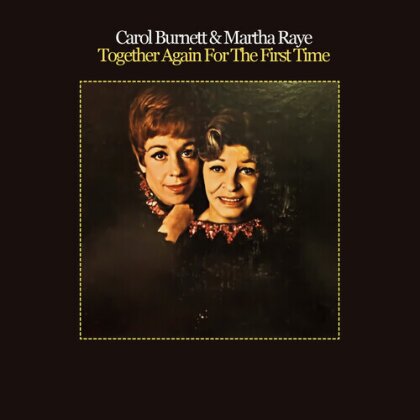 Carol Burnett & Martha Raye - Together Again For The First Time (CD-R, Manufactured On Demand)