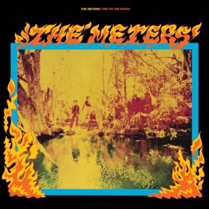 The Meters - Fire On The Bayou (2025 Reissue, Rhino Reserve, LP)
