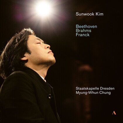 Ludwig van Beethoven (1770-1827), Johannes Brahms (1833-1897), César Franck (1822-1890), Myung Whun Chung, … - Sunwook Kim Plays Beethoven Brahms & Franck