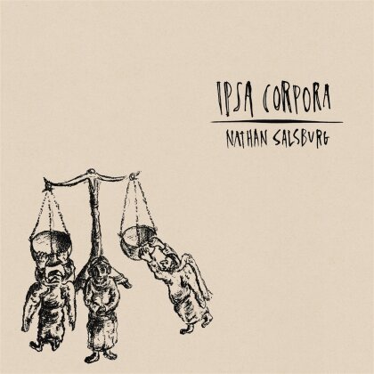 Nathan Salsburg - Ipsa Corpora (LP)
