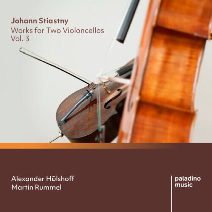 Johann Stiastny, Alexander Hülshoff & Martin Rummel - Works For Two Violoncellos 3 (2 CDs)