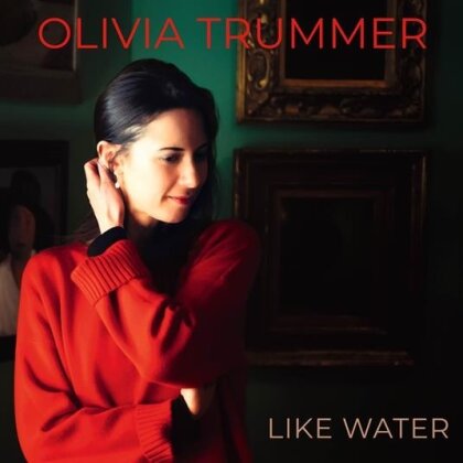 Olivia Trummer - Like Water