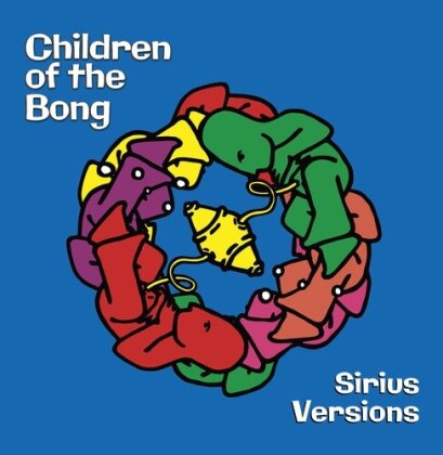 Children Of The Bong - Sirius Versions