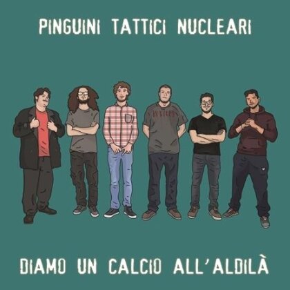 Pinguini Tattici Nucleari - Diamo Un Calcio All'aldila (2025 Reissue)