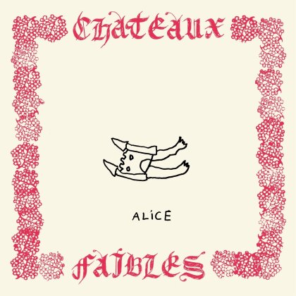 Alice (French) - Chateaux Faibles (LP)