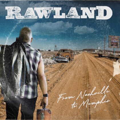 Rawland - From Nashville To Memphis