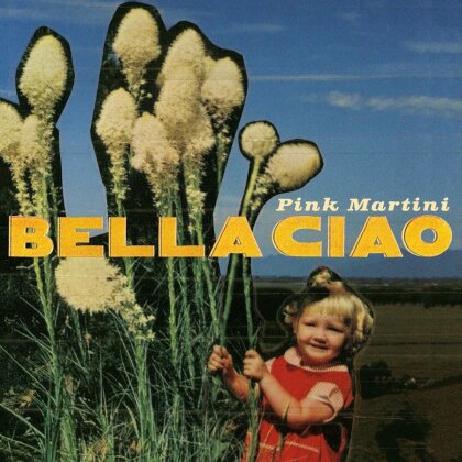 Pink Martini - Bella Ciao EP