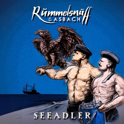 Rummelsnuff & Asbach - Seeadler (Limited Edition, Blue Vinyl, LP)