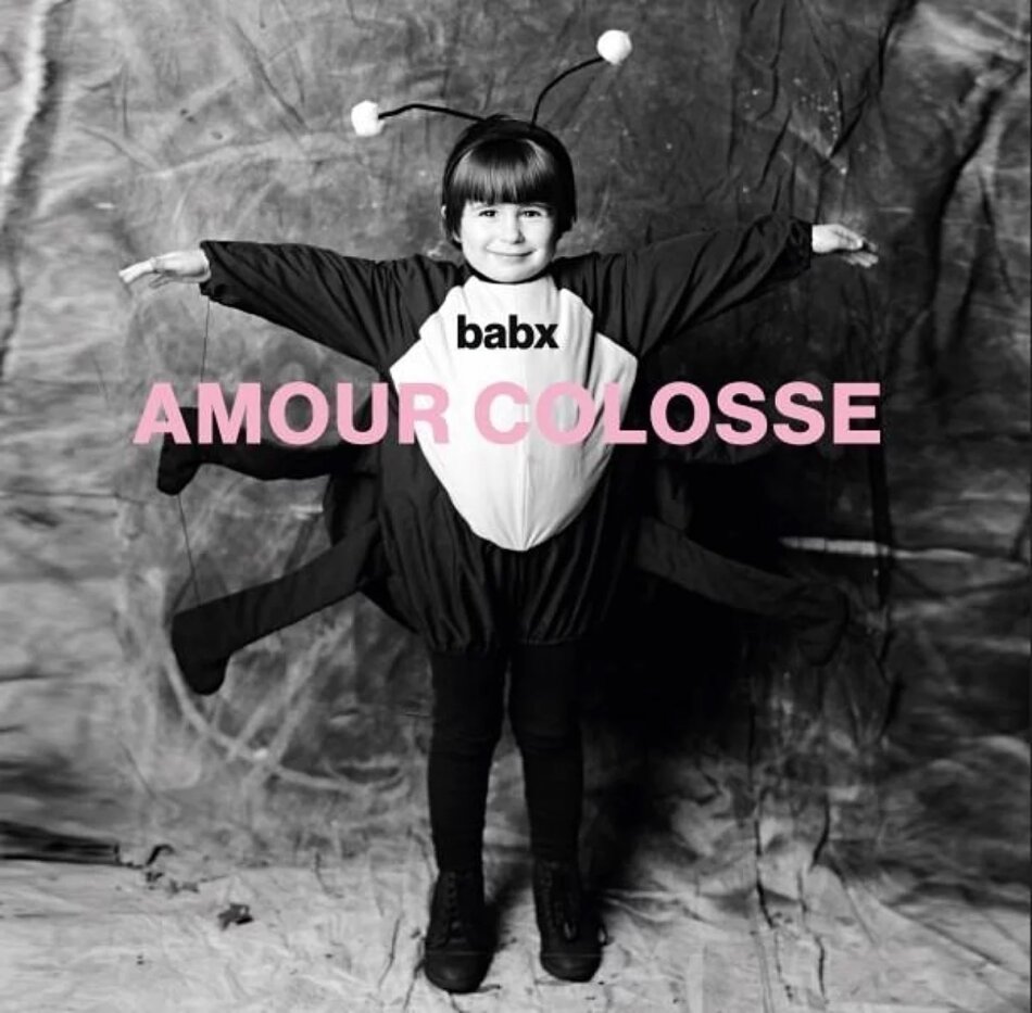 Babx - Amour Colosse