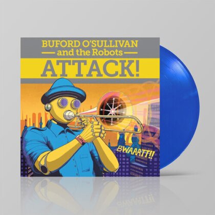Buford O'Sullivan - Attack (140 Gramm, Blue Vinyl, LP)