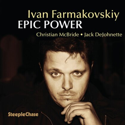 Ivan Farmakovskiy, Christian McBride & Jack DeJohnette - Epic Power