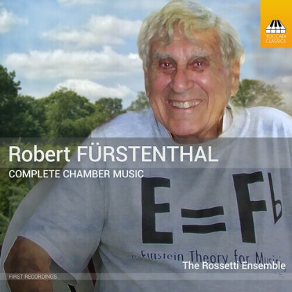 The Rossetti Ensemble & Robert Fürstenthal (*1920) - Complete Chamber Music Vol 1-3
