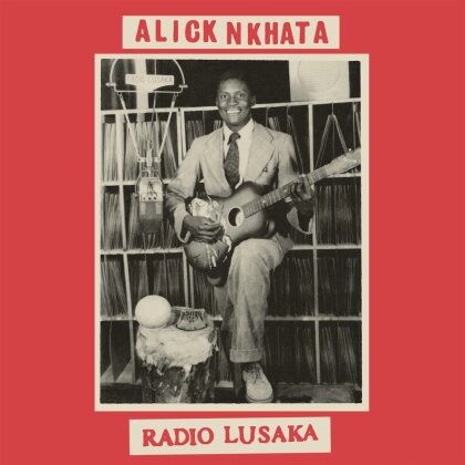 Alick Nkhata - Radio Lusaka (LP)