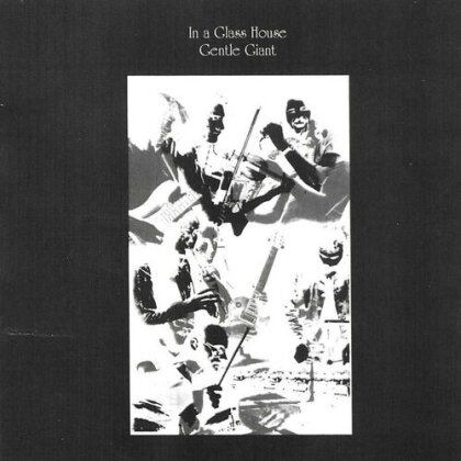 Gentle Giant - In A Glass House (2025 Reissue, Plain)