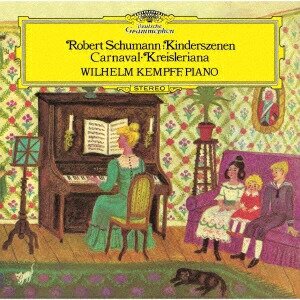Robert Schumann (1810-1856) & Wilhelm Kempff - Kinderszenen / Carnaval / Kreisleriana (Japan Edition, HQCD REMASTER)