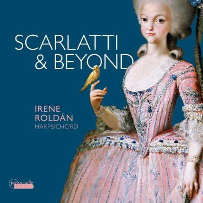 Irene Roldán & Domenico Scarlatti (1685-1757) - Scarlatti & Beyond